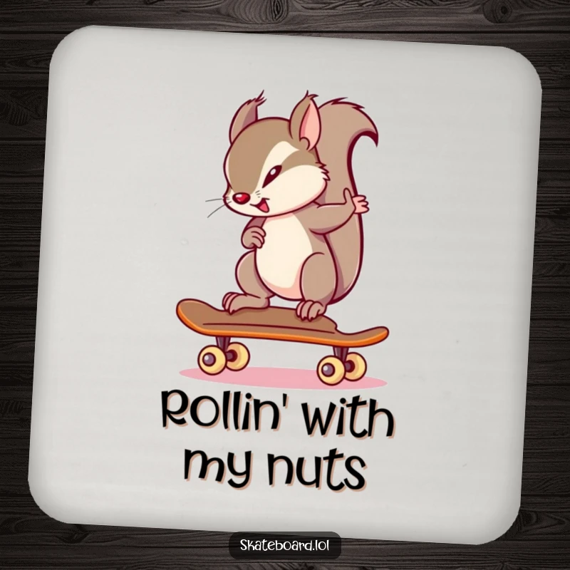 Funny squirrel demonstrating intense skateboarding focus on a protective drink coaster, a superb funny gift.
