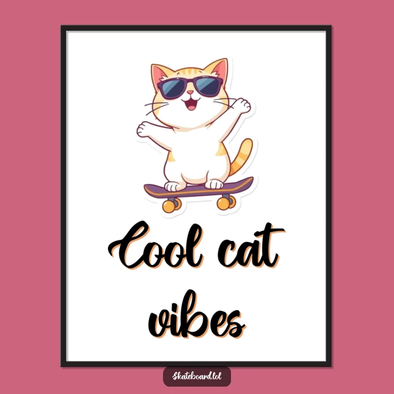 Funny Cat Poster: Sunglasses Skateboarder Artwork for Cool Spaces