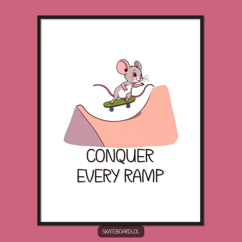 Funny Mouse Skateboarder Poster - Motivational Art for Determined Souls