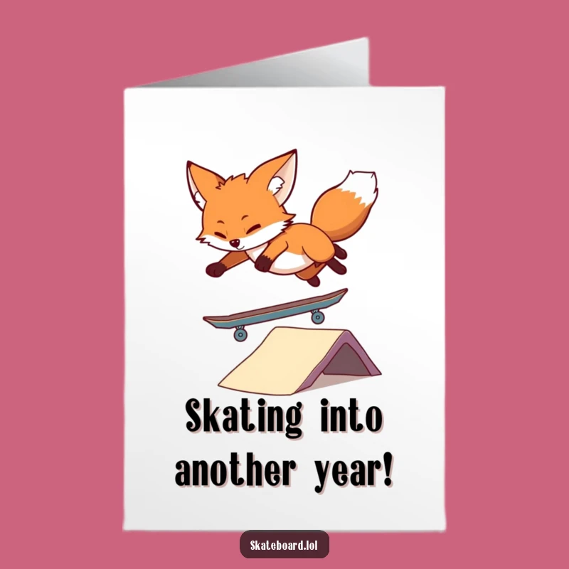Free Printable Fox Skateboard Birthday Card - Funny Downloadable Gift for Skater Friends!