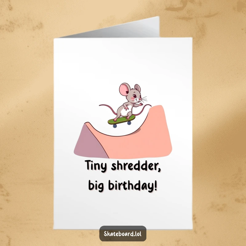 Funny Free Printable Birthday Card: Tiny determined mouse expertly riding a skateboard down a steep ramp, concentrating hard, wind in whiskers.