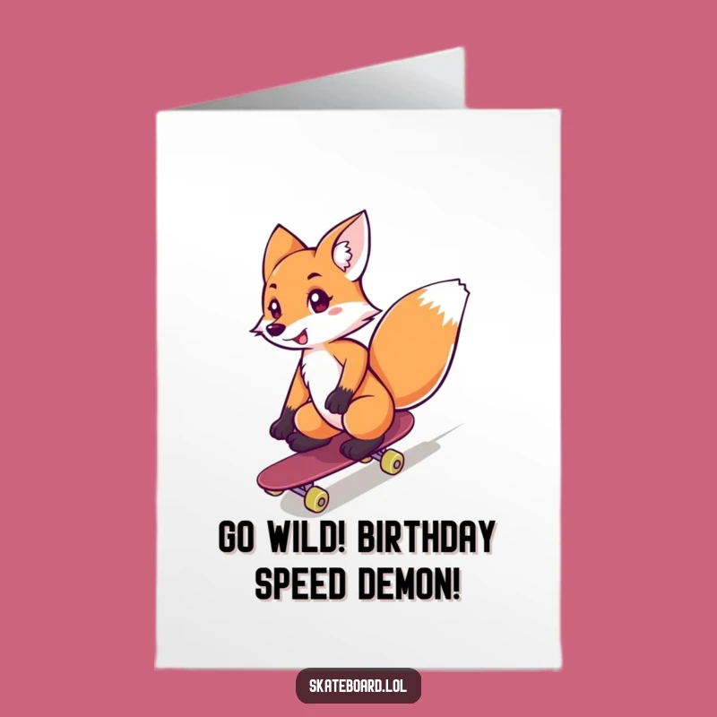 Free Printable Birthday Card: Playful Fox Skateboarder Funny Downloadable Gift