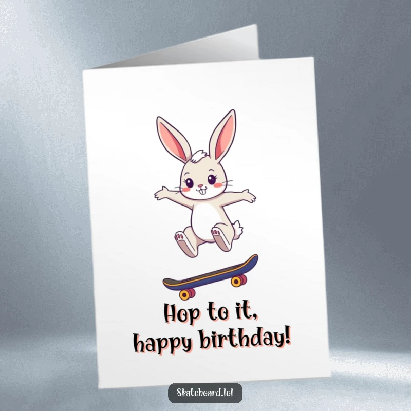 Funny Free Printable Birthday Card: A cool bunny performs a stylish jump on a skateboard, exuding effortless birthday coolness.