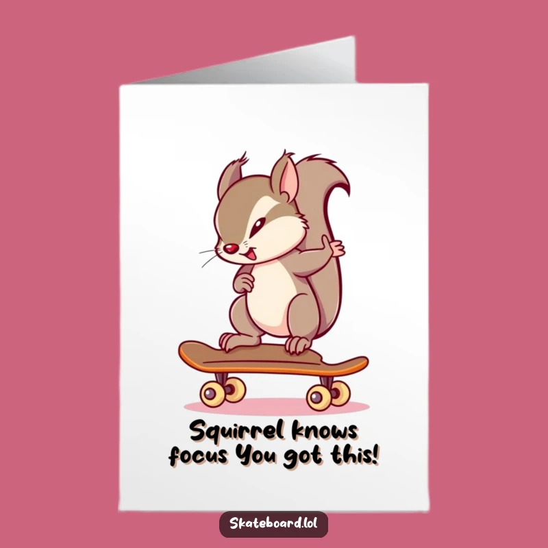 Free Printable Birthday Card: Determined Squirrel Skateboarder Funny Downloadable Gift