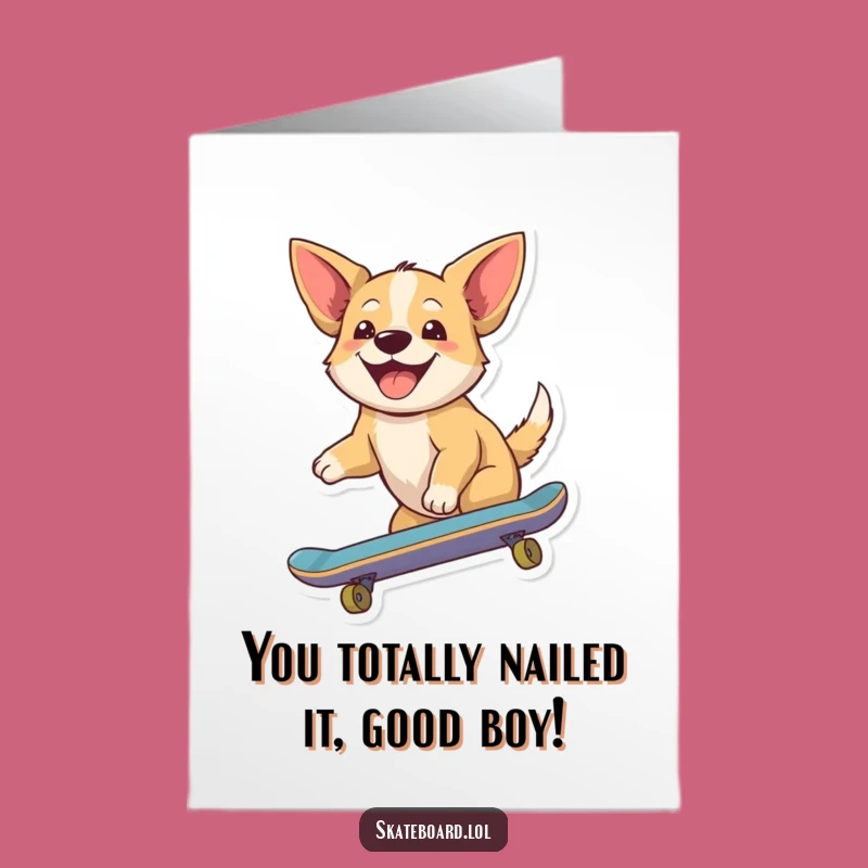 Free Printable Congrats Card: Dog Skateboard Ride Funny Downloadable