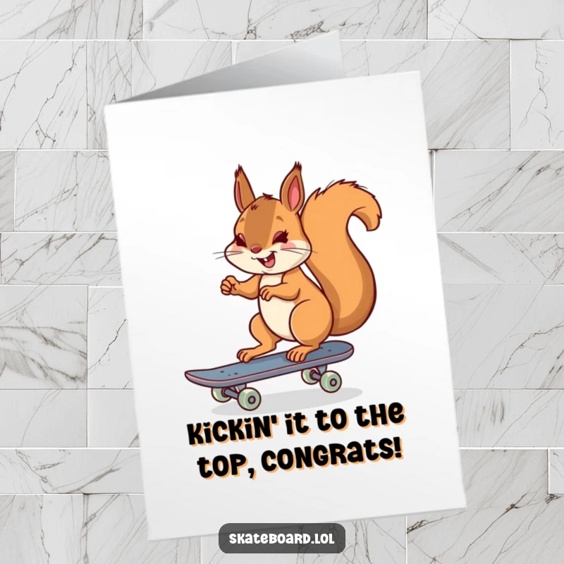 Funny Free Printable Congratulations Card: Cheerful squirrel pushing off on a skateboard, beginning a thrilling ride, ready to conquer.