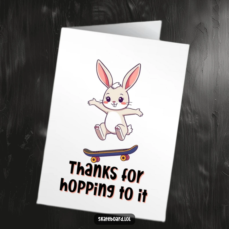Funny Free Printable Thank You Card: A cool bunny does a stylish skateboard jump, a rad way to express gratitude.