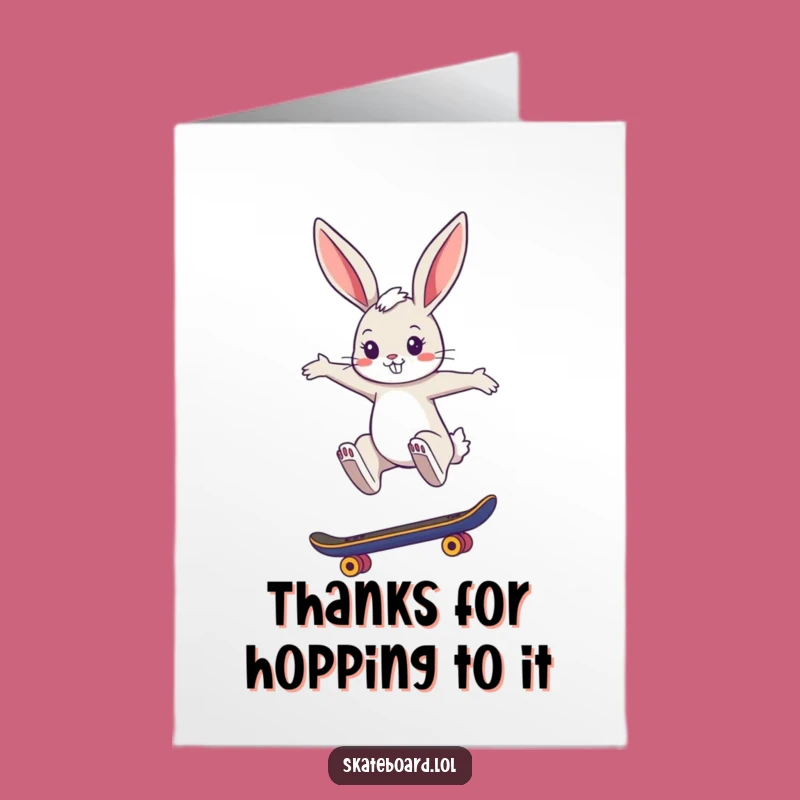 Free Printable Thank You Card: Bunny Skateboard Jump Funny Gift
