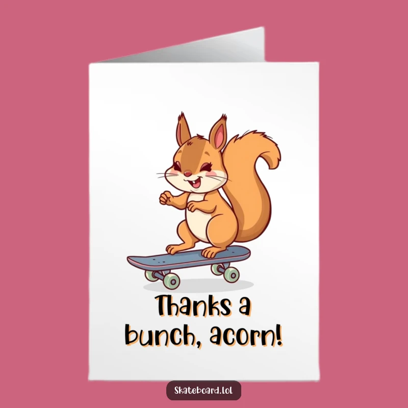 Fun Free Printable Thank You Card: Squirrel Skater's Kick-Off!